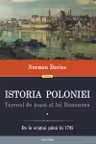 Istoria Poloniei. Terenul de joaca al lui Dumnezeu Vol.1+2