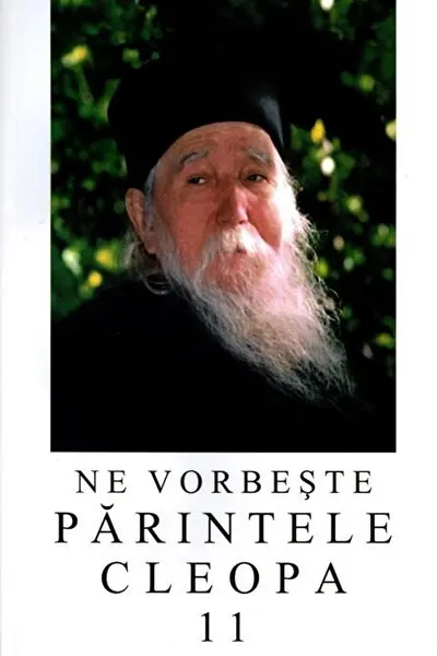 Ne vorbeste Parintele Cleopa 11