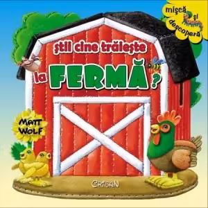 Stii cine traieste la ferma? Misca si descopera
