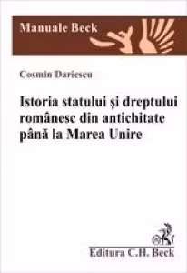 Istoria statului si dreptului romanesc din antichitate si pana la Marea Unire