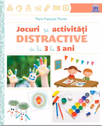 Jocuri si activitati distractive de la 3 la 5 ani
