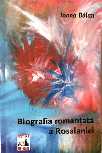 Biografia romanțată a Rosalianei