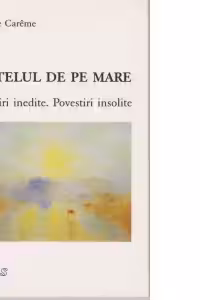 Castelul de pe mare. Povestiri inedite. Povestiri insolite