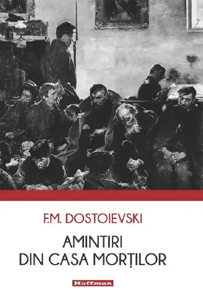 Amintiri din Casa mortilor