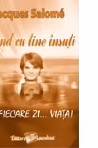 Traind cu tine insuti. In fiecare zi... Viata!