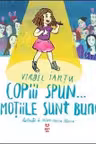 Copiii spun... Emotiile sunt bune