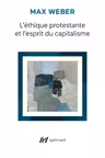 L'Ethique protestante et l'esprit du capitalisme