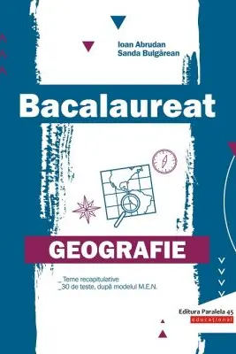 Geografie. Bacalaureat