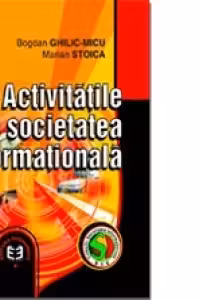 eActivitatile in societatea informationala - Bogdan Ghilic-Micu, Marian Stoica
