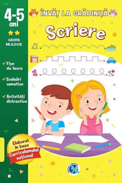 Scriere: 4-5 ani grupa mijlocie