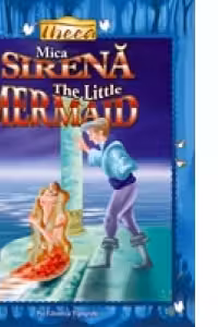 Mica sirena / The Little Mermaid (editie bilingva romana-engleza)