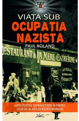 Viata sub ocupatia nazista