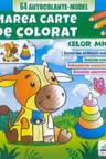 Celor mici - Marea carte de colorat