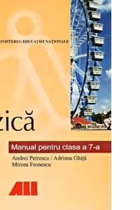 Fizica. Manual pentru clasa a VII-a