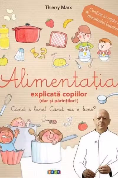 Alimentatia explicata copiilor (dar si parintilor!)