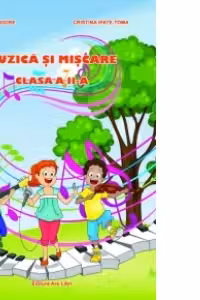 Muzica si miscare pentru clasa a II-a