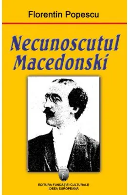 Necunoscutul Macedonski