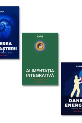 Pachet 3 titluri. Alimentatia Integrativa, Dansul Energetic si Puterea Cunoasterii