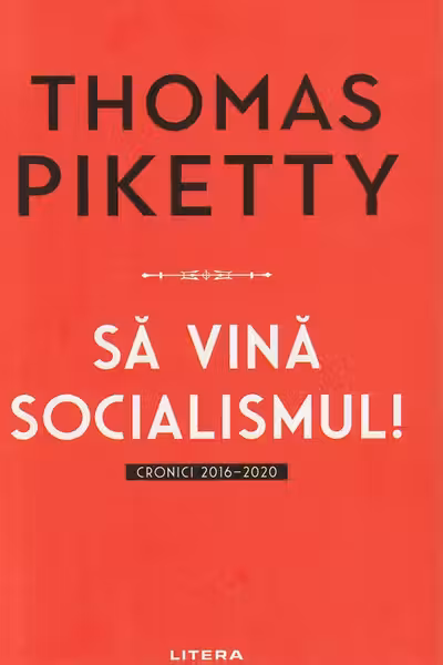 SA VINA SOCIALISMUL! Cronici 2016-2020.