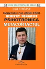 Generalul rus Dimitry Fonareff. Psihotronica si Metacontactul