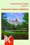 Hoinar in vestul Romaniei, Vol. 1 Oamenii si istoria locurilor