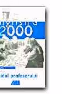 ENGLISH G 2000.GHIDUL PROFESORULUI PENTRU LIMBA ENGLEZA (CLASA A VI-A, anul II de studiu, limba a II-a)