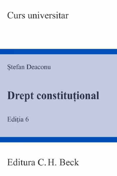 Drept constituțional. Ediția 6