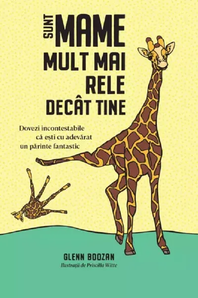 Sunt mame mult mai rele decat tine