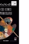 CEI CINCI PURCELUSI.