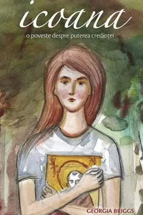 Icoana, o poveste despre puterea credinței