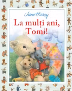 LA MULTI ANI TOMI! Jane Hissey
