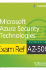 Exam Ref AZ-500, Microsoft Azure Security Technologies