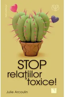 Stop relatiilor toxice!