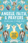 Angels, Faith & Prayers Sticker, Color & Activity Book