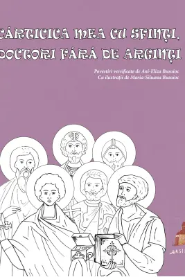 Carticica mea cu sfinti, doctori fara de arginti