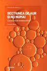 MARI IDEI ALE MATEMATICII. Sectiunea de aur si nu numai. Constantele matematice