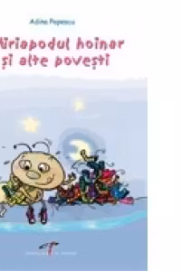 Miriapodul hoinar si alte povesti