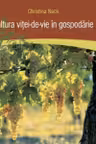 Cultura vitei-de-vie in gospodarie
