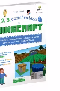 1, 2, 3, construiesc in Minecraft