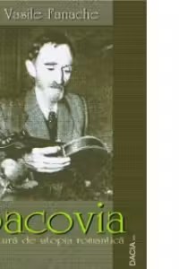 Bacovia - Ruptura de utopia romantica, Editia a III-a revizuita