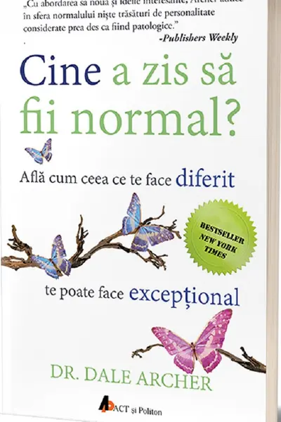 Cine a zis sa fii normal?