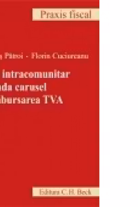 TVA intracomunitar. Frauda carusel. Rambursarea TVA