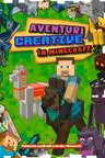 Aventuri creative în Minecraft