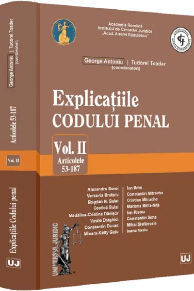 Explicațiile Codului penal. Vol. II. Articolele 53-187 HARDCOVER