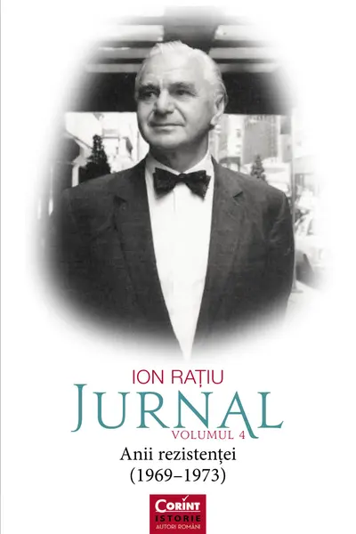 Jurnal Vol.4: Anii rezistentei (1969-1973)