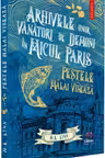 Arhivele unor vanatori de demoni in Micul Paris