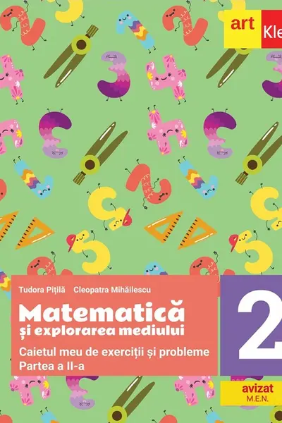 Matematică și explorarea mediului - Clasa 2 Partea 2 - Caietul meu de exerciții și probleme