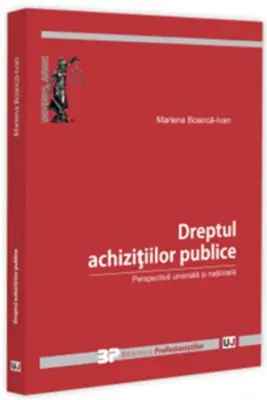 Dreptul achizitiilor publice. Perspectiva unionala si nationala