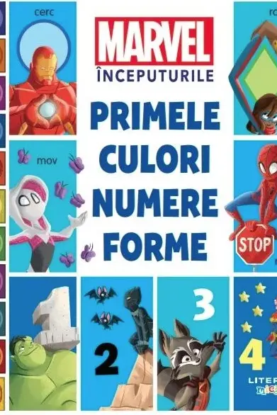 MARVEL INCEPUTURILE. PRIMELE CULORI, NUMERE, FORME