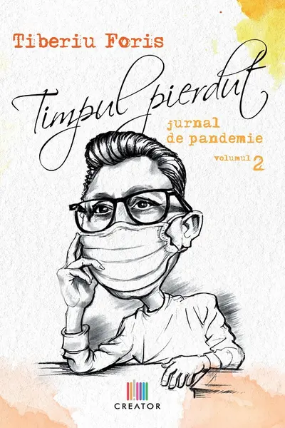Timpul pierdut. Jurnal de pandemie. Vol.2